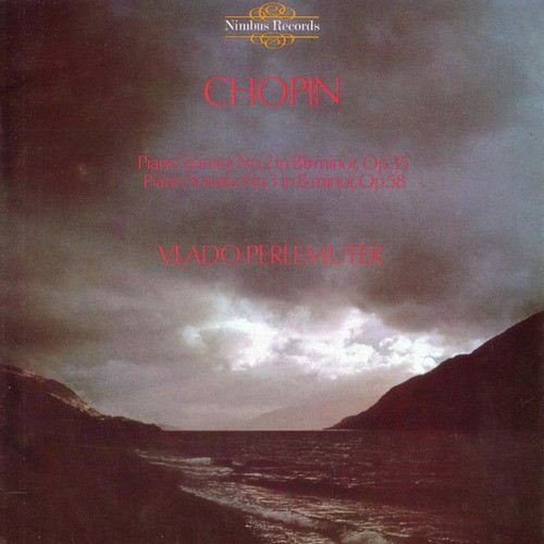 Chopin: Piano Sonatas Nos. 2 &amp; 3 / Barcarolle