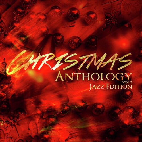 Christmas Anthology Vol. 2 - Jazz Edition