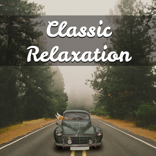 Classic Relaxation – Anti Stress Music, Instrumental Sounds to Rest, Best Composers After Work, Mozart, Bach