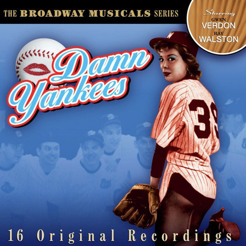 Damn Yankees Overture: Six Months out of Every Year