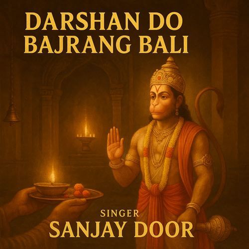 Darshan Do Bajrang Bali