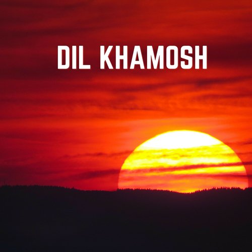 Dil Khamosh
