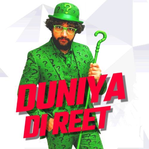 Duniya Di Reet