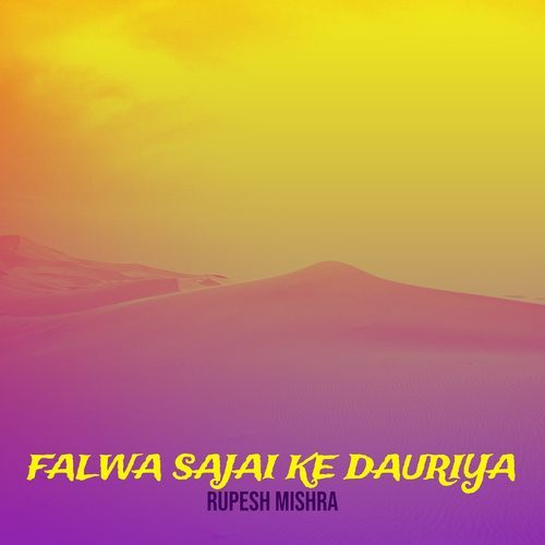 Falwa Sajai Ke Dauriya