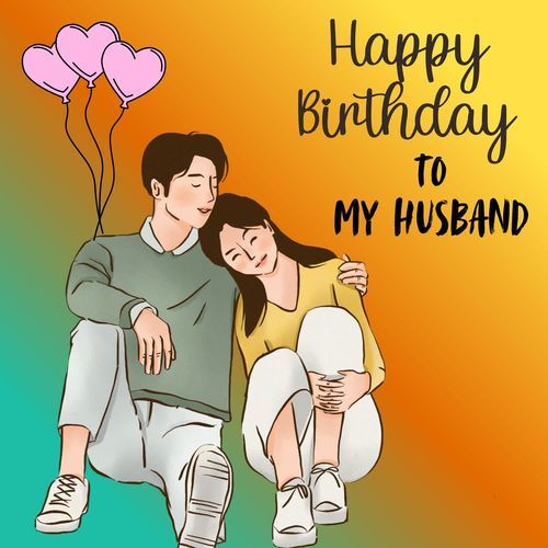 Happy Birthday To My Husband