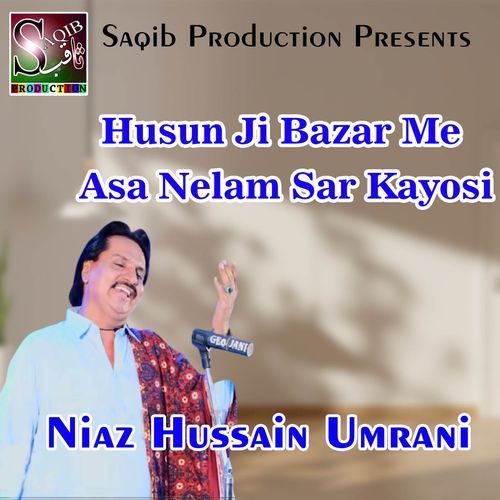 Husun Ji Bazar Me Asa Nelam Sar Kayosi