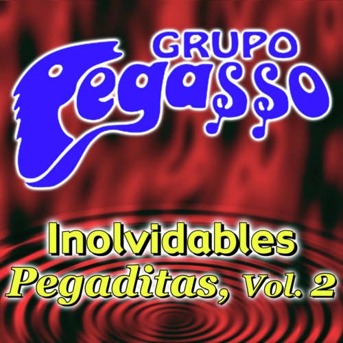 Inolvidables Pegaditas, Vol. 2 (Remix)