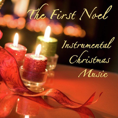 Instrumental Xmas Music - The First Noel 