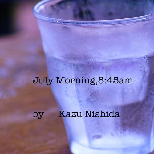 July Morning,8:45am