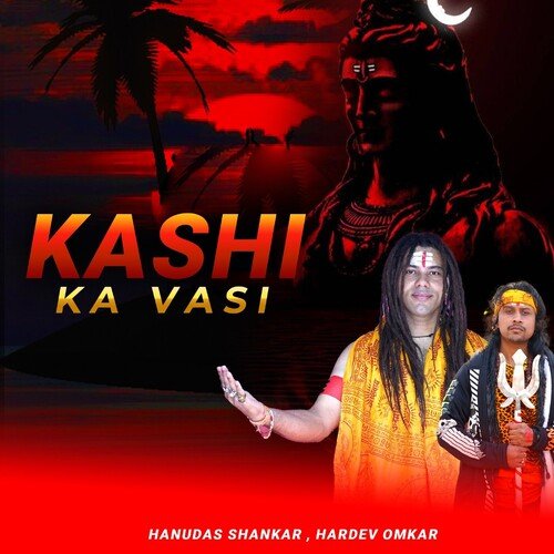 Kashi Ka Vasi