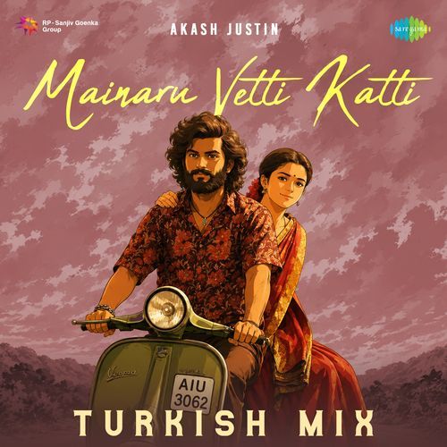 Mainaru Vetti Katti – Turkish Mix