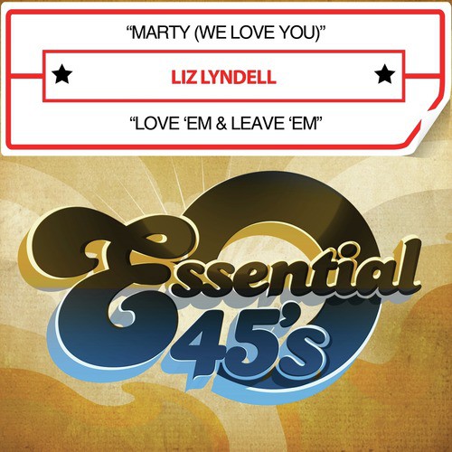 Marty (We Love You) / Love 'Em & Leave 'Em [Digital 45]