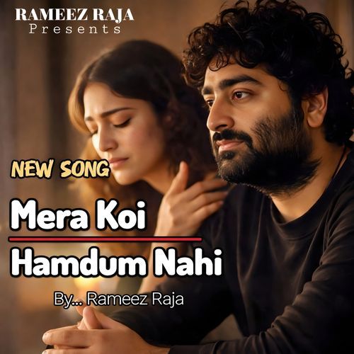 Mera Koi Hamdum Nahi (Sad Song)