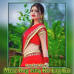 Mere Rog Ishq Ko Lag Go-IzhcATxYZmQ