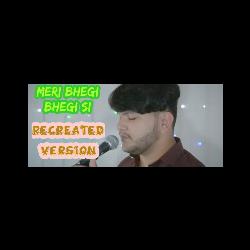 Meri Bhegi Bhegi Si (Recreated Version)