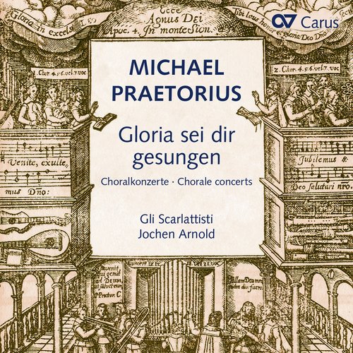 Michael Praetorius: Gloria sei dir gesungen. Choralkonzerte nach Liedern von Luther, Nicolai und anderen_poster_image