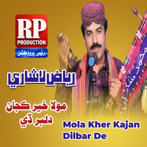 Mola Kher Kajan Dilbar De