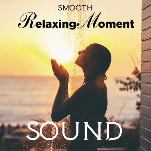 Relaxing Moment Sound