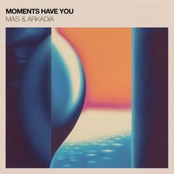 Moments Have You-RUUDYy5CdEI