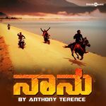 Naanu (From Anthony Gang Ka 34)