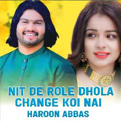 Nit De Role Dhola Change Koi Nai-IjIPWDh2b3Y