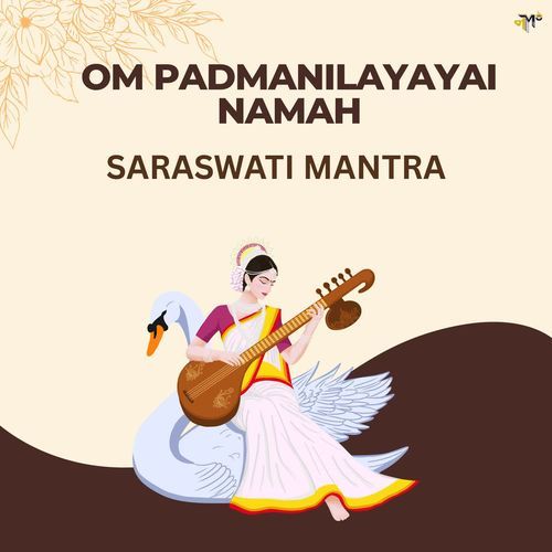 Om Padmanilayayai Namah Saraswati Mantra