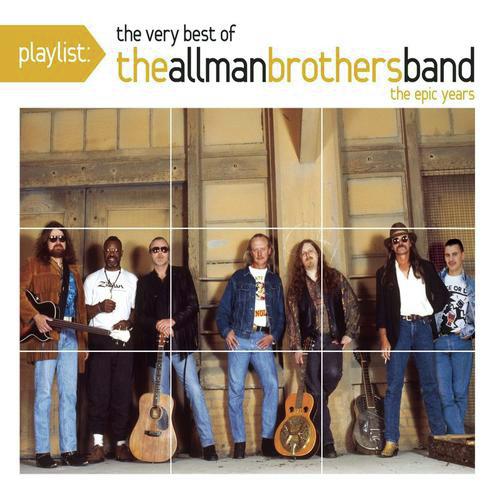 Playlist: The Best Of The Allman Brothers Band: The Epic Years