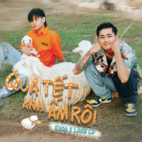 Qua Tết Anh Ấm Rồi