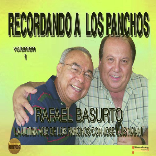 Rafael Basurto - La Ultima Voz de Los Panchos, Vol. 1