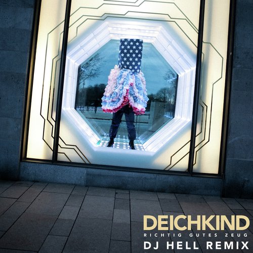 Richtig Gutes Zeug (DJ Hell Remix)