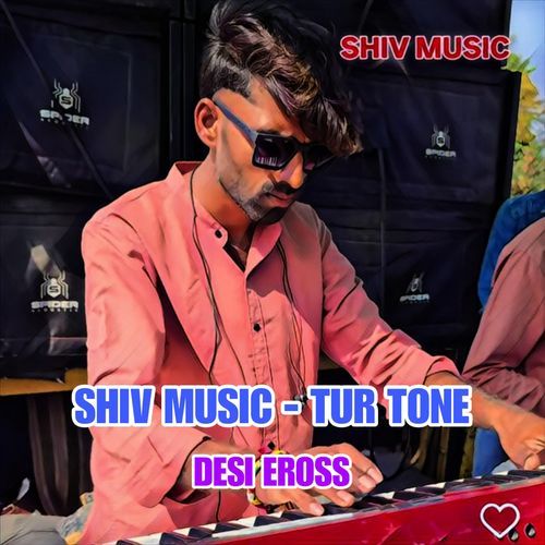 SHIV MUSIC - TUR TONE