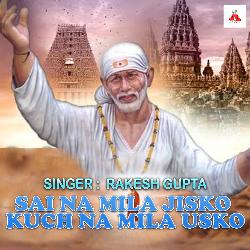 Sai Na Mila Jisko Kuch Na Mila Usko