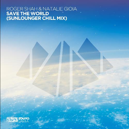 Save The World (Sunlounger Remix)