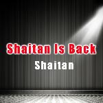 Shaitan Is Back
