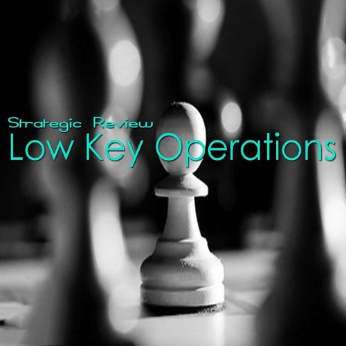 Low Key Operations