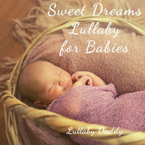 Sweet Dreams Lullaby for Babies_poster_image