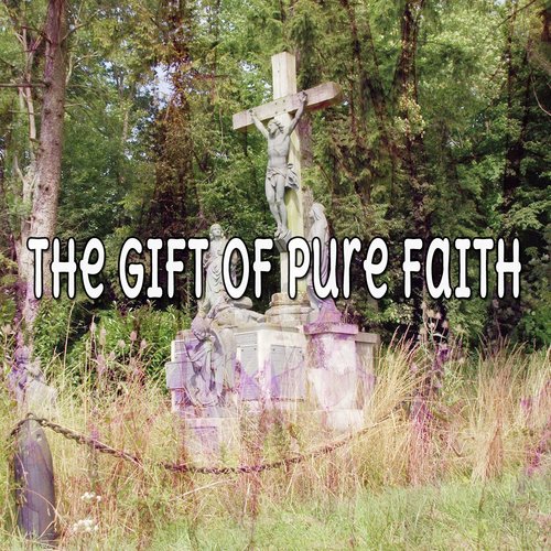 The Gift Of Pure Faith_poster_image