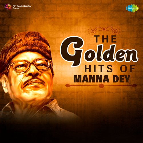 The Golden Hits Of Manna Dey