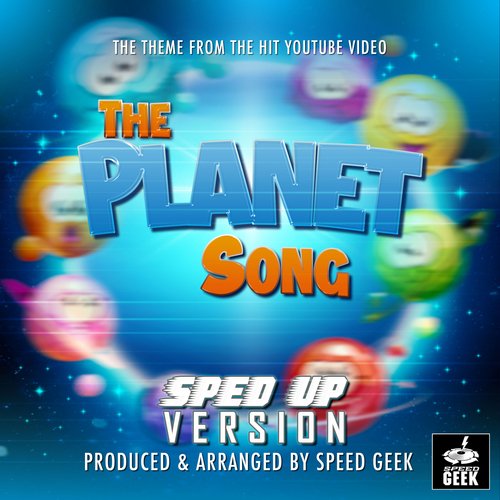 The Planet Song (From ''Kids Learning Tube'') (Sped Up) cover art