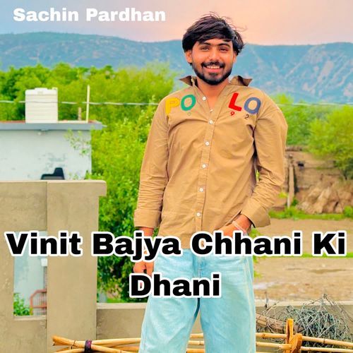 Vinit Bajya Chhani Ki Dhani