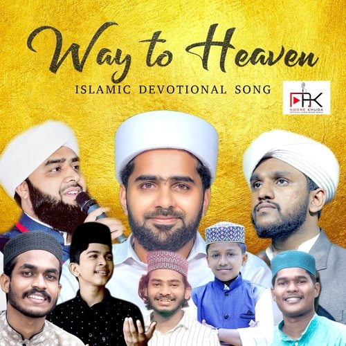 Way to Heaven (Islamic Devotional Song)