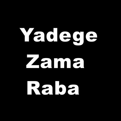 Yadege Zama Raba