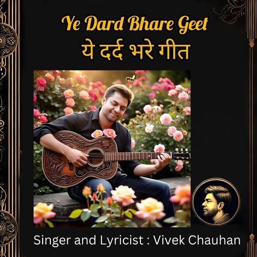 Ye Dard Bhare Geet