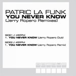 You Never Know