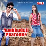 Aankhadali Pharooke