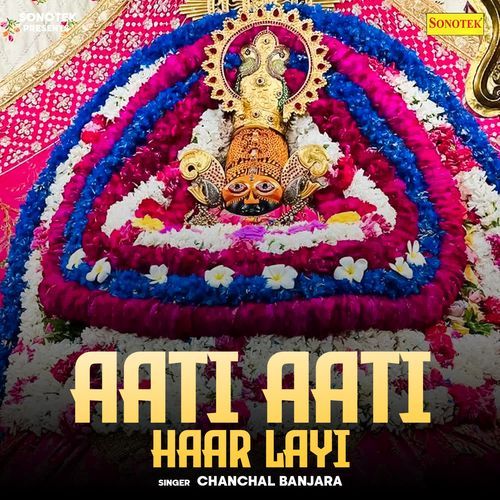 Aati Aati Haar Layi