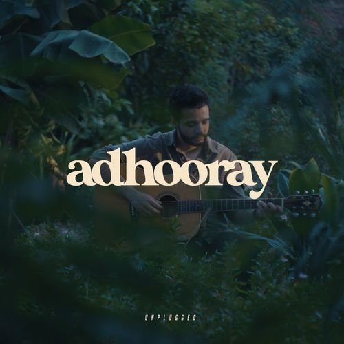 Adhooray (Unplugged)