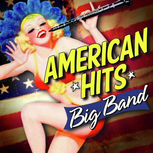 American Hits: Big Band