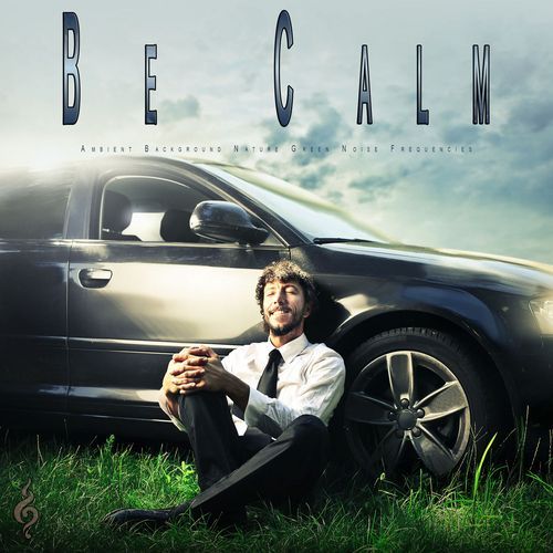 Be Calm: Ambient Background Nature Green Noise Frequencies