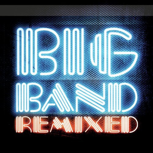 Big Band Remixed